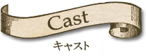 Cast